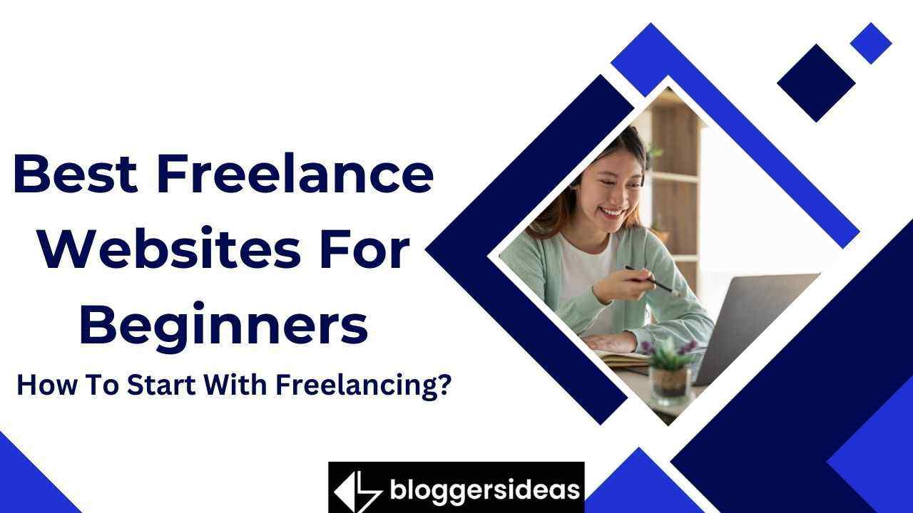 Best Freelance Websites For Beginners