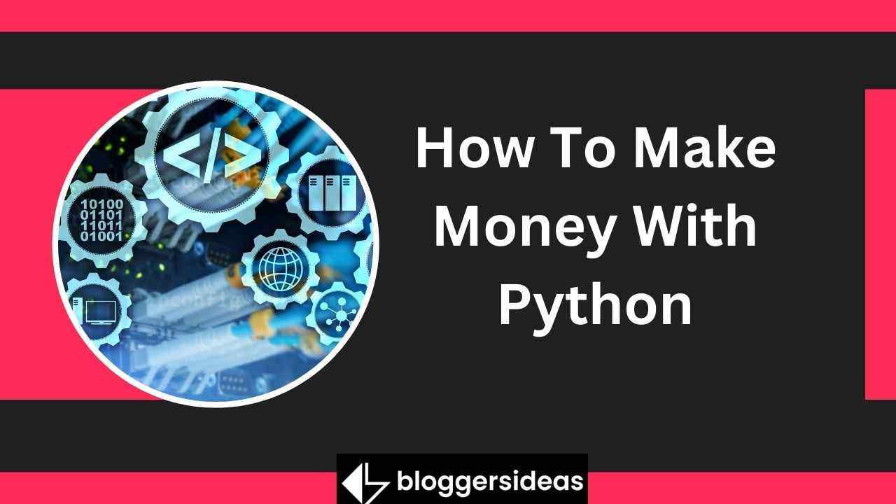 How To Make Money With Python