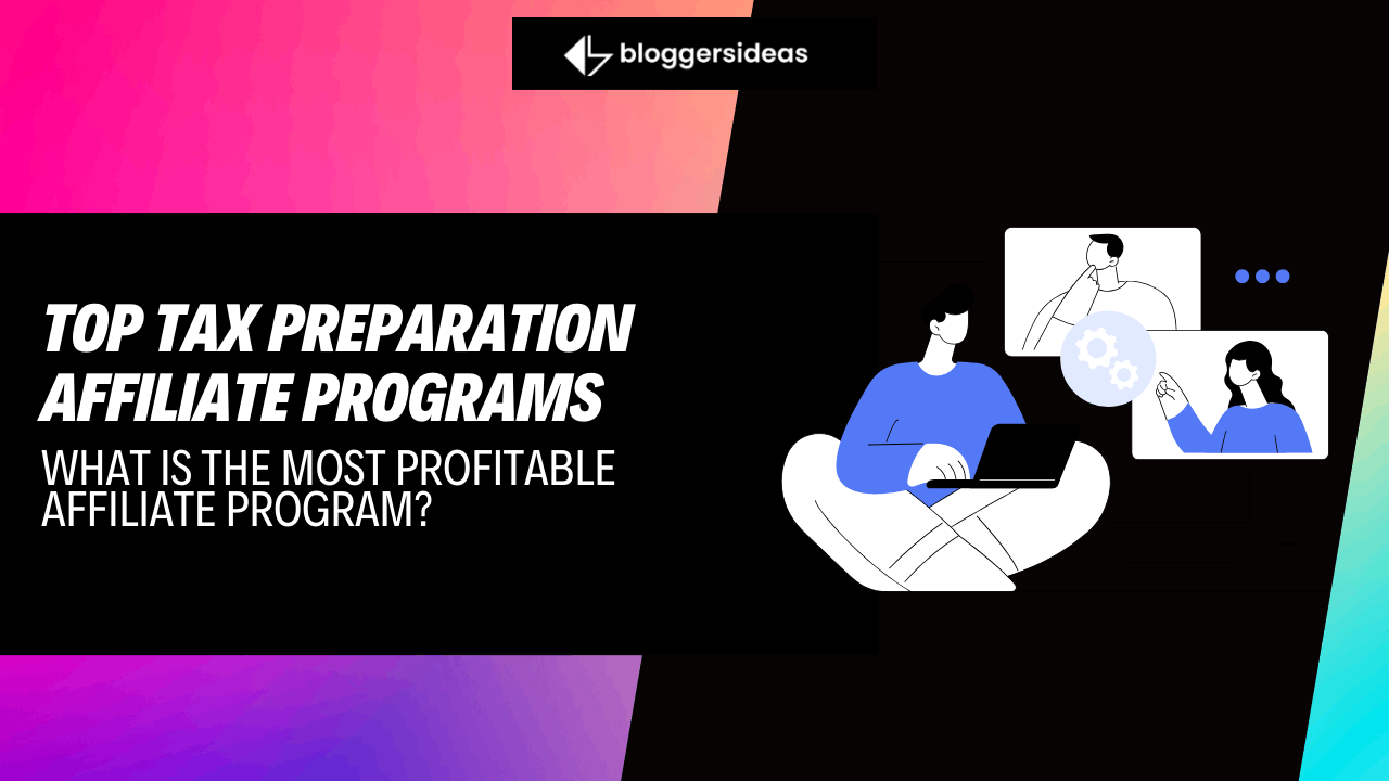 Top Tax Preparation Affiliate Programs Top Tax Preparation Affiliate Programs